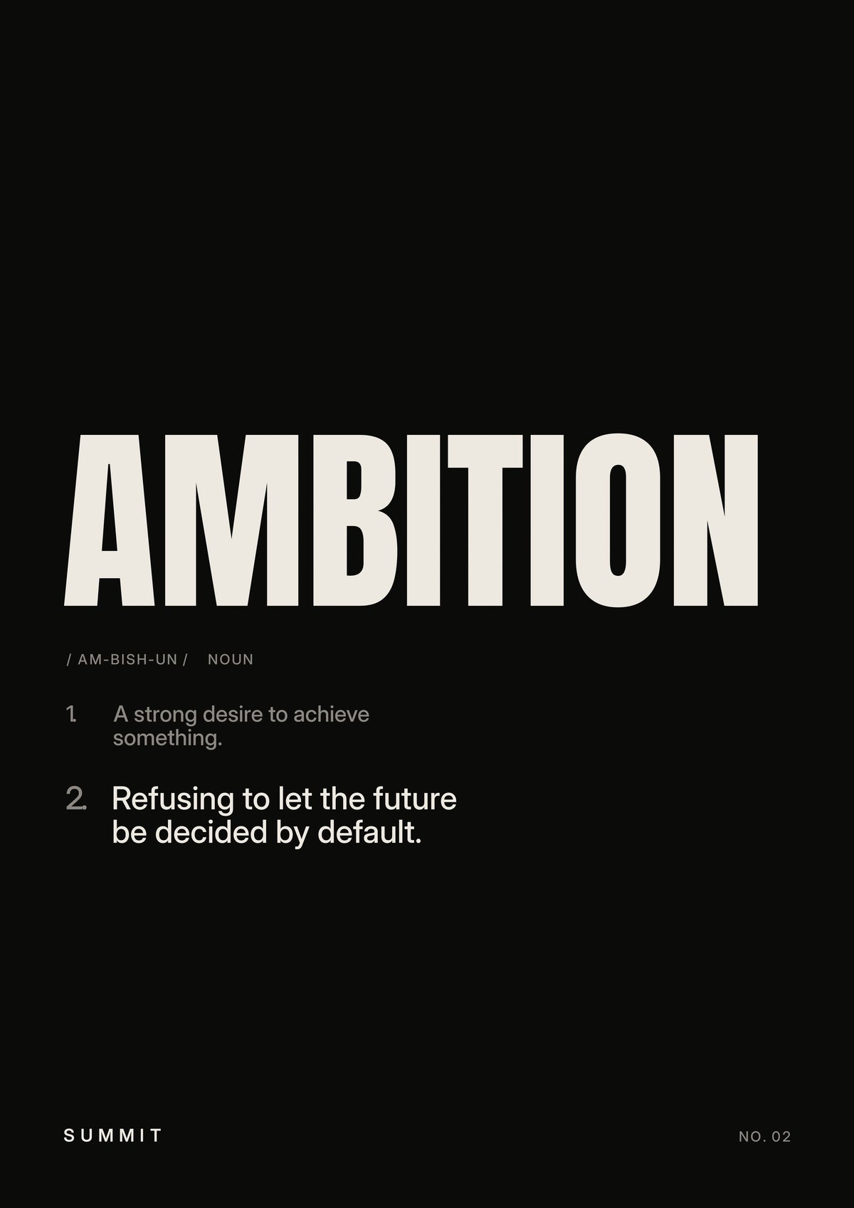 Ambition, Defined (Black), unframed art print