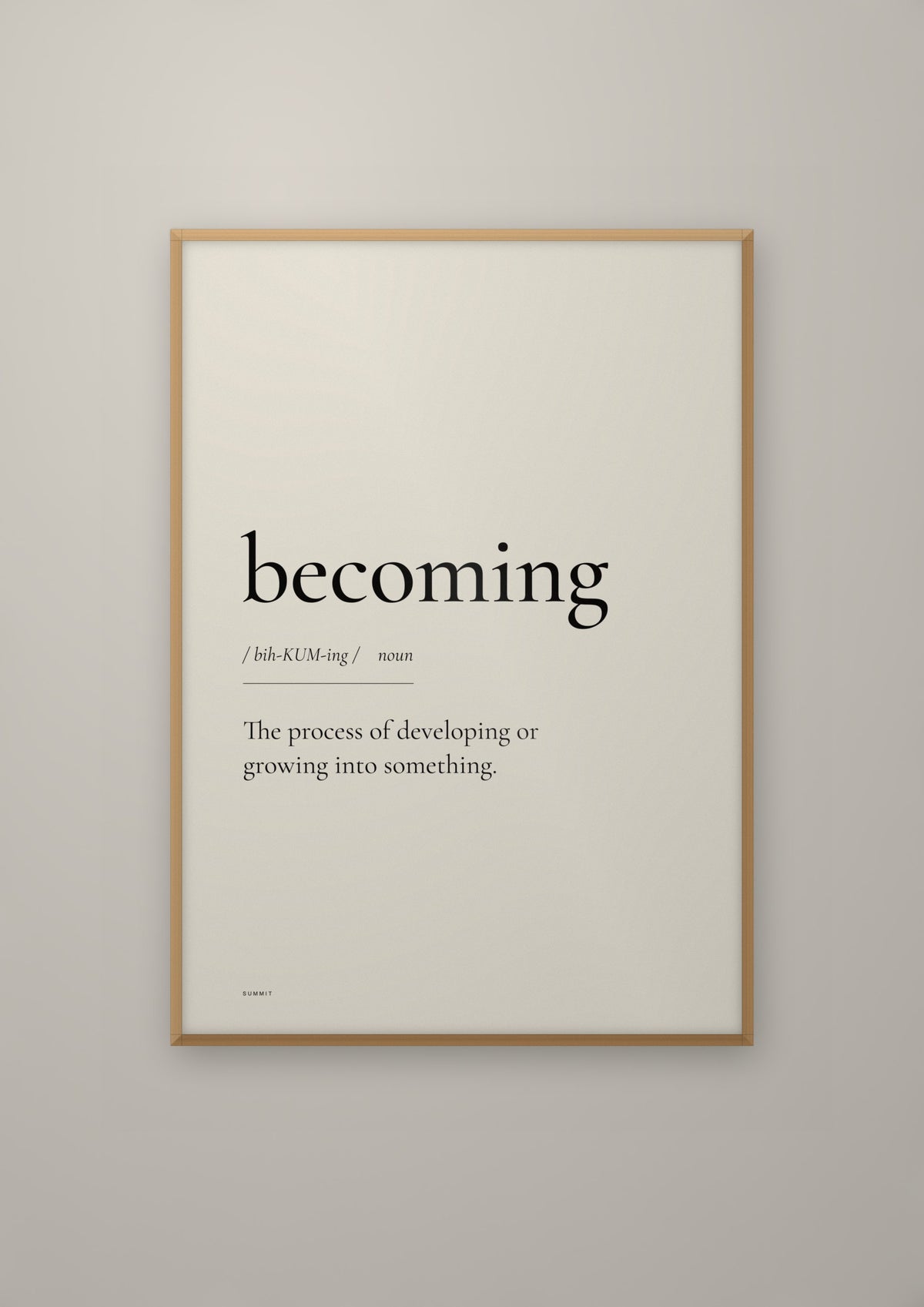 Becoming in a natural wood frame