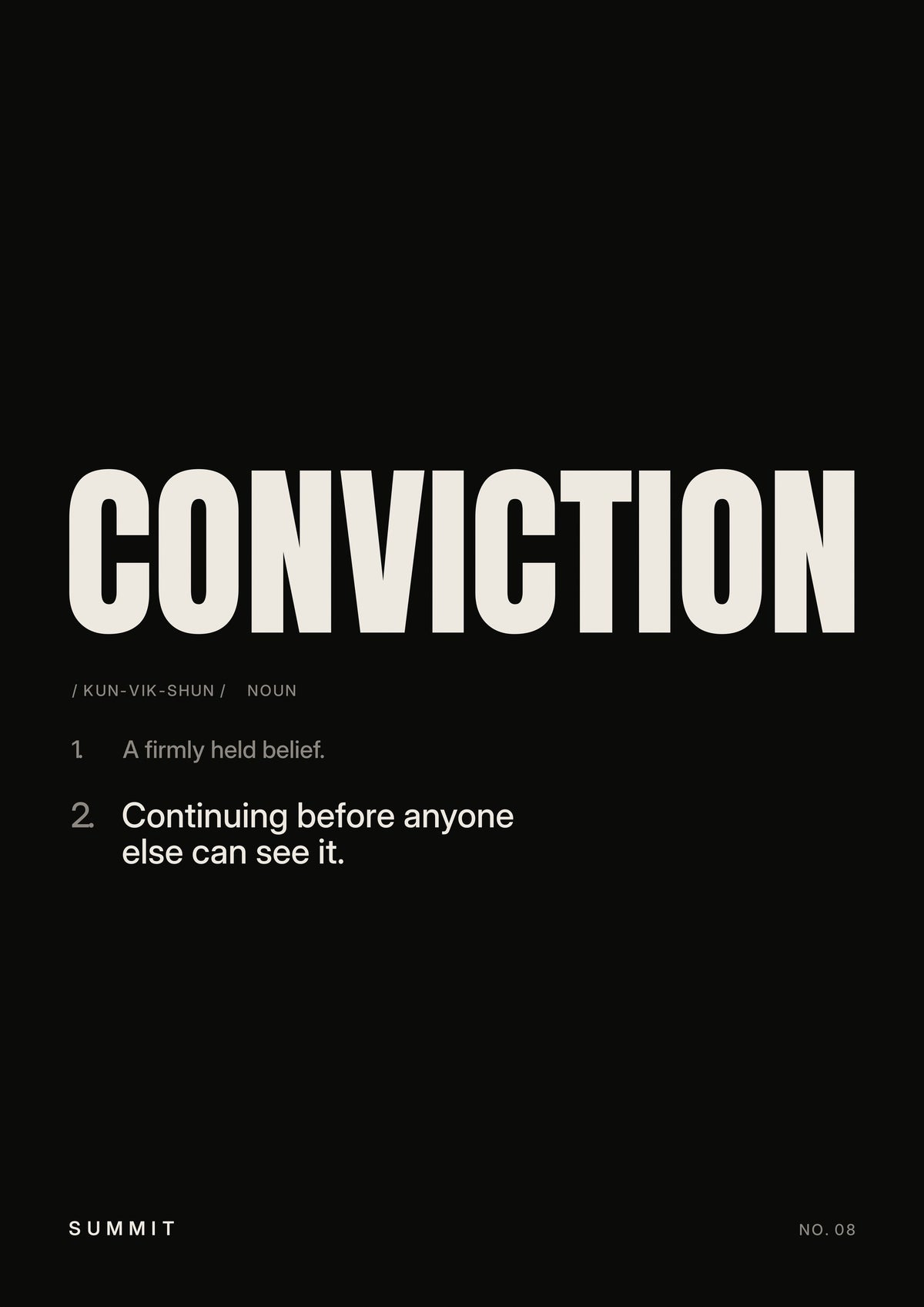 Conviction, Defined (Black), unframed art print