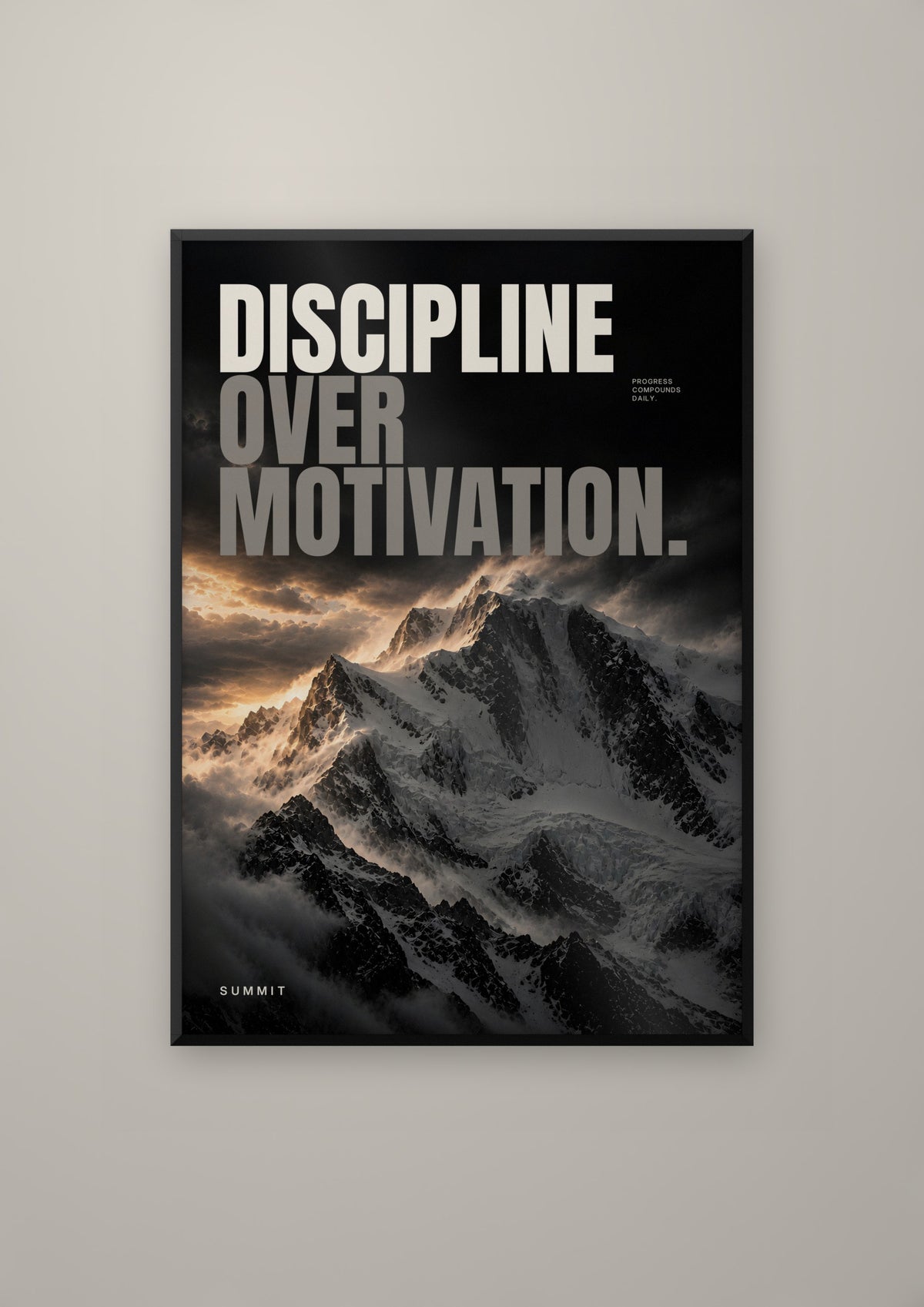 Discipline Over Motivation in a black frame