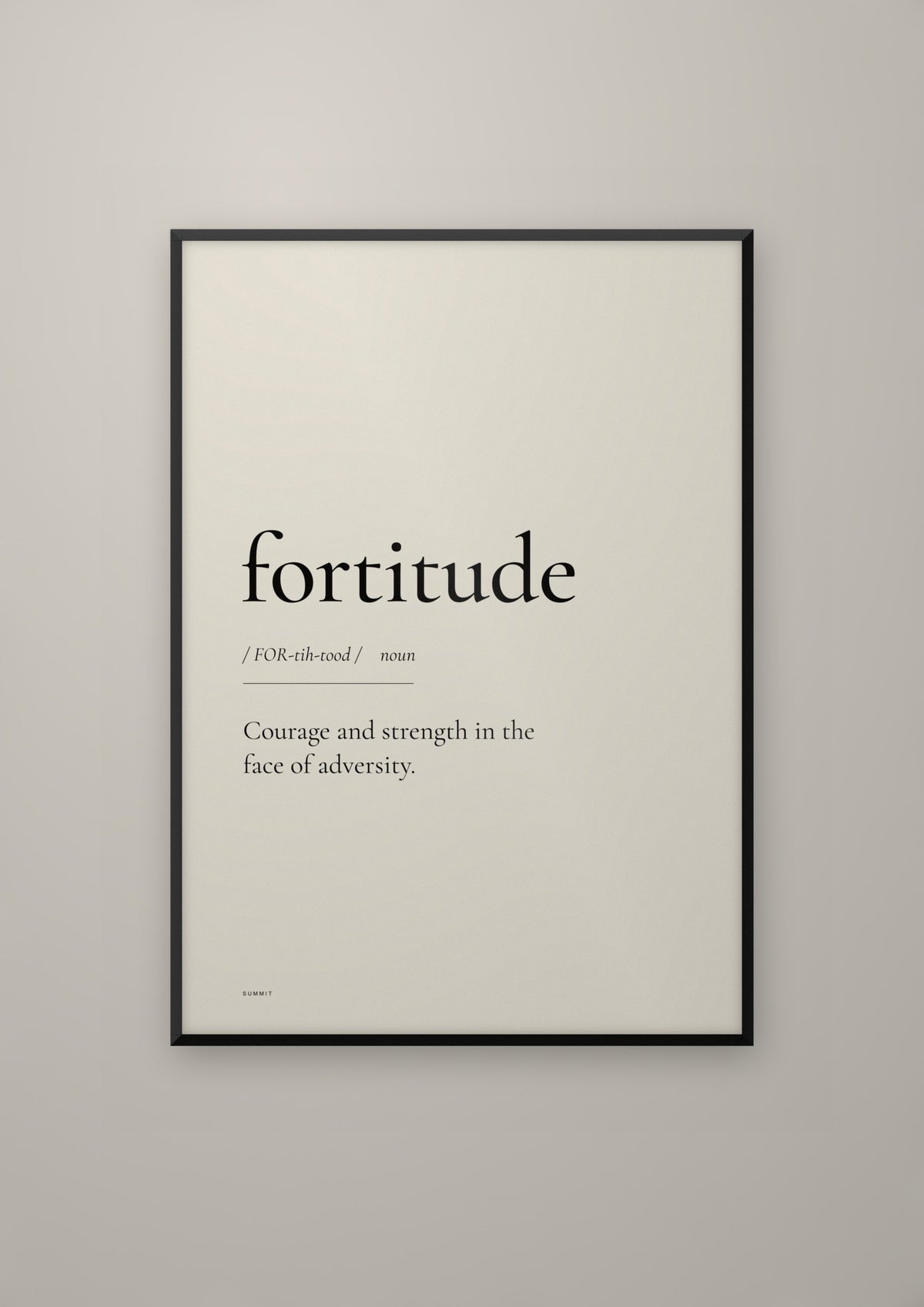 Fortitude in a black frame