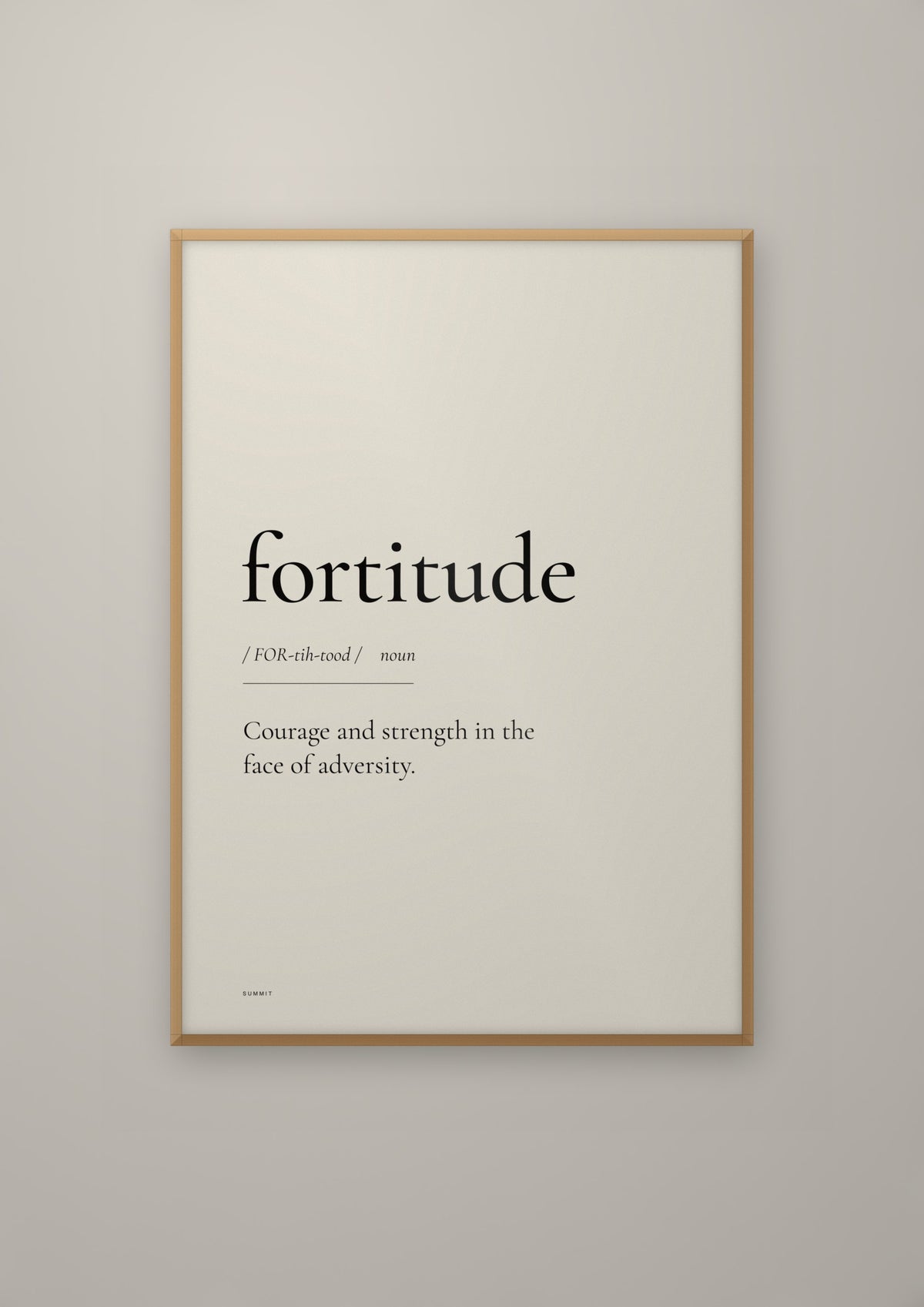 Fortitude in a natural wood frame