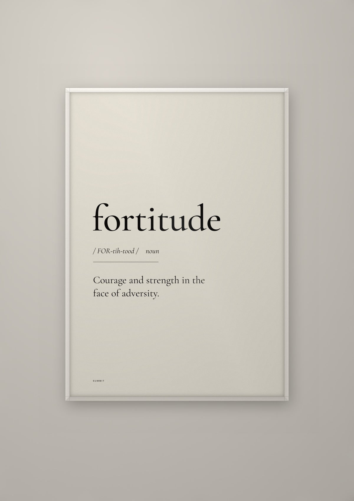 Fortitude in a white frame