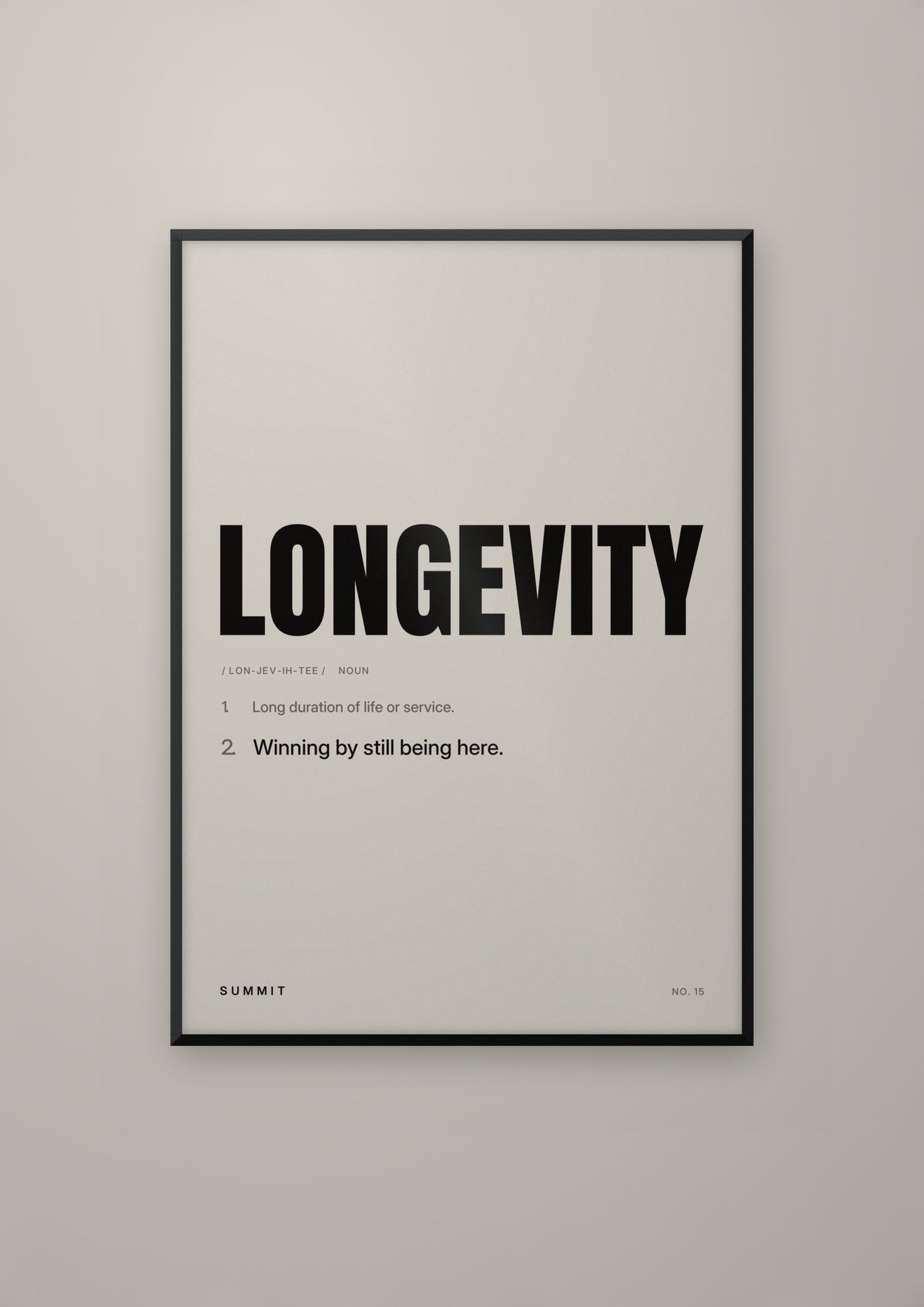 Longevity, Defined in a black frame