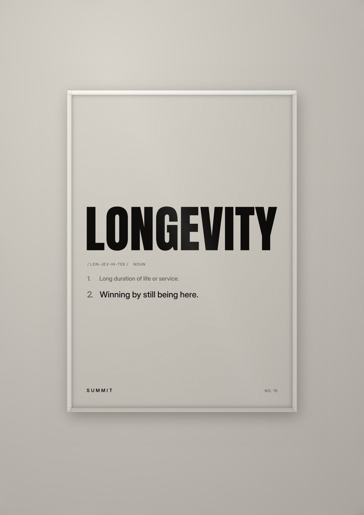 Longevity, Defined in a white frame