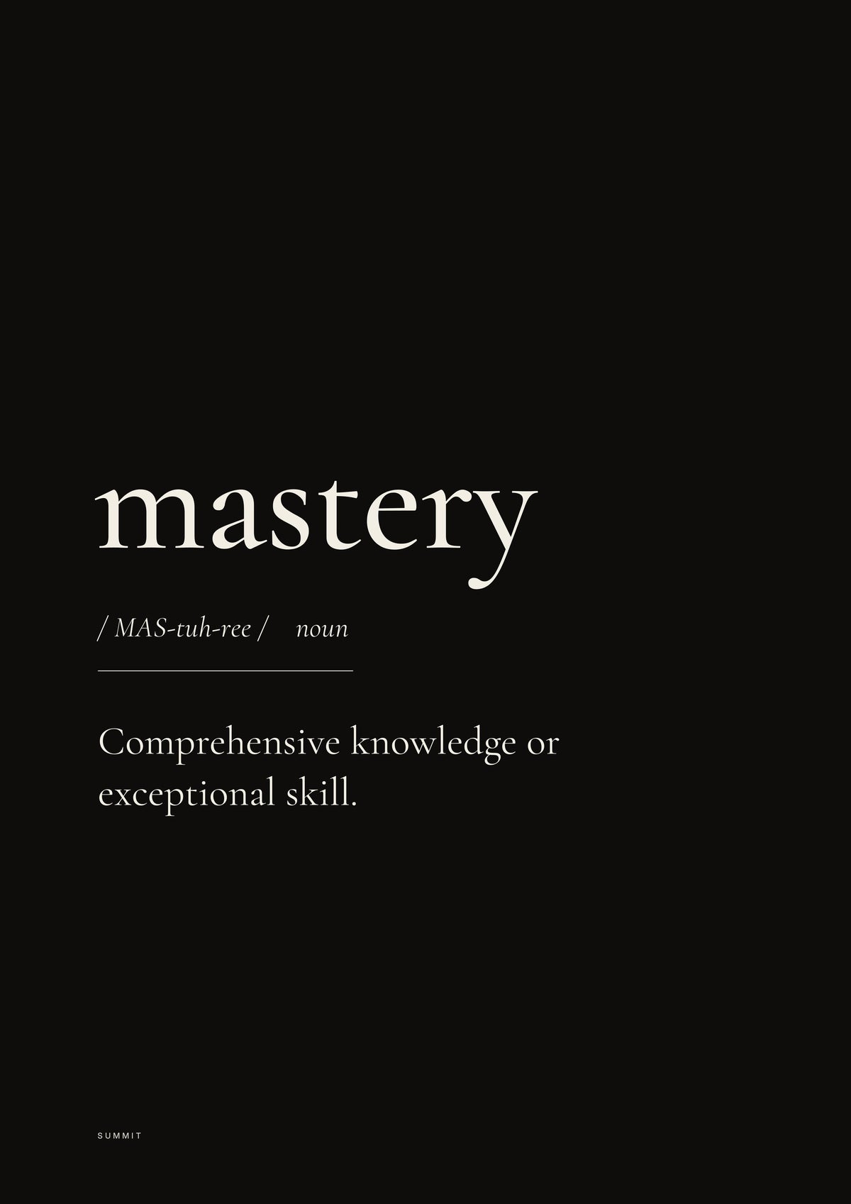 Mastery (Black), unframed art print