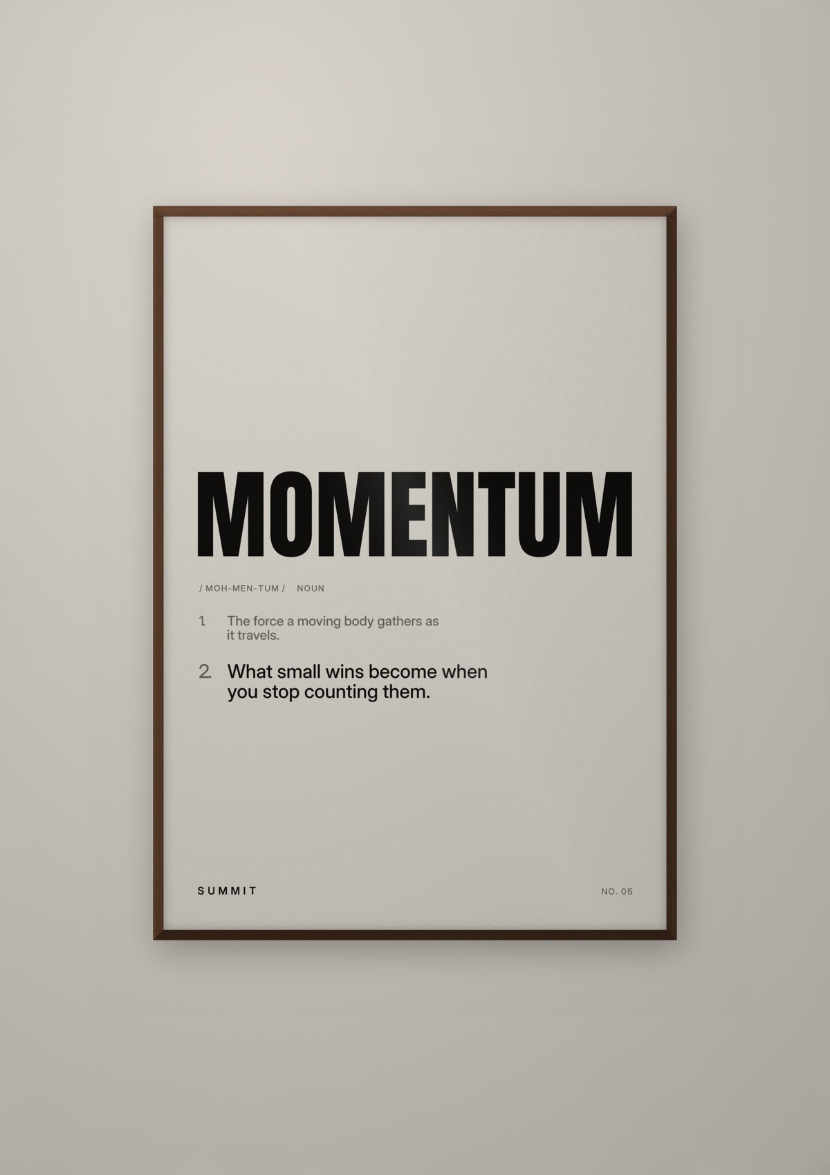 Momentum, Defined in a dark wood frame