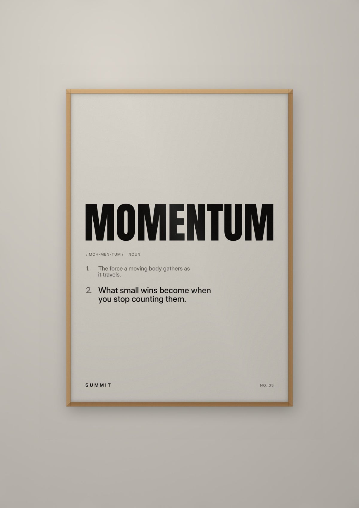 Momentum, Defined in a natural wood frame