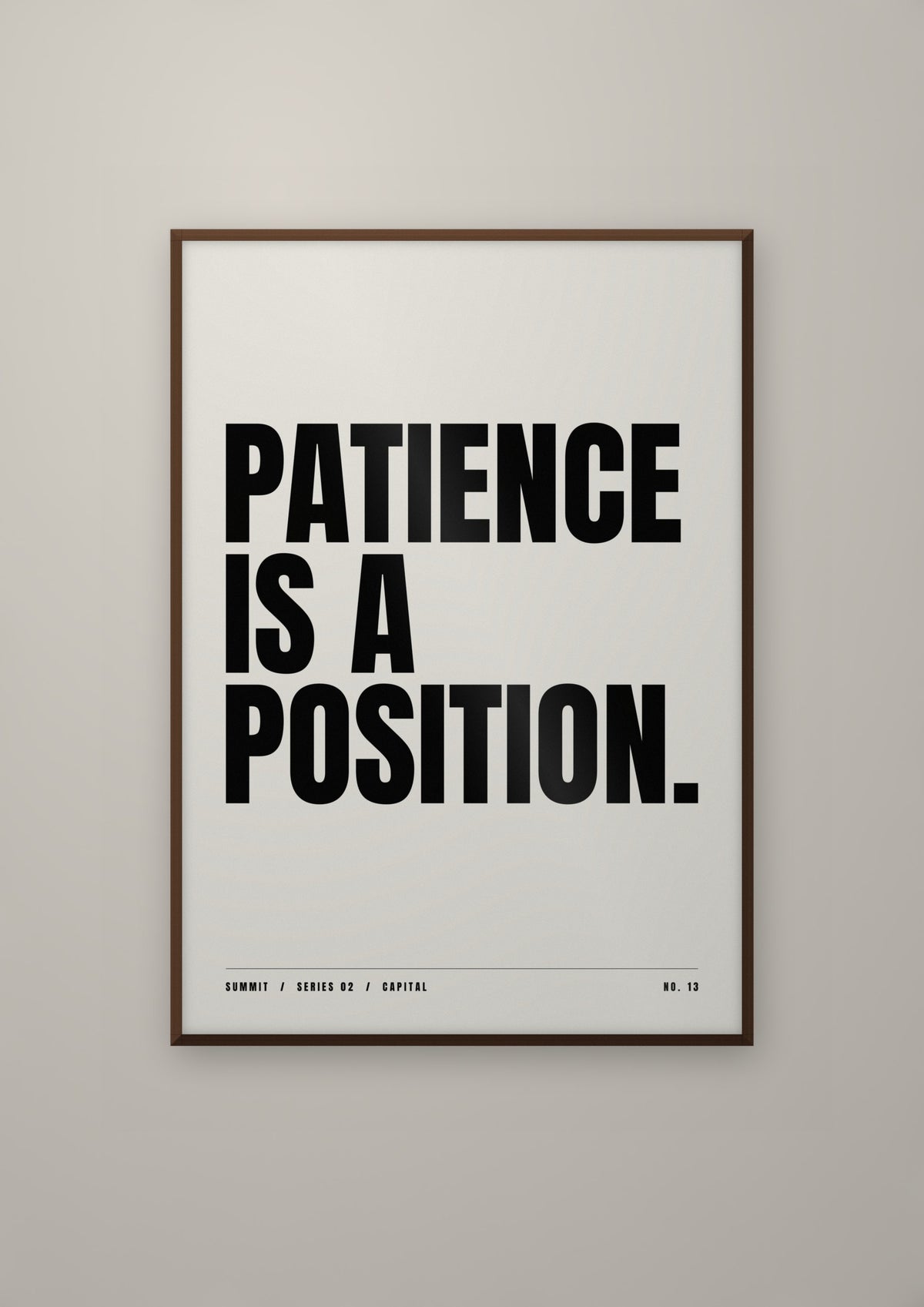 Patience Is a Position in a dark wood frame