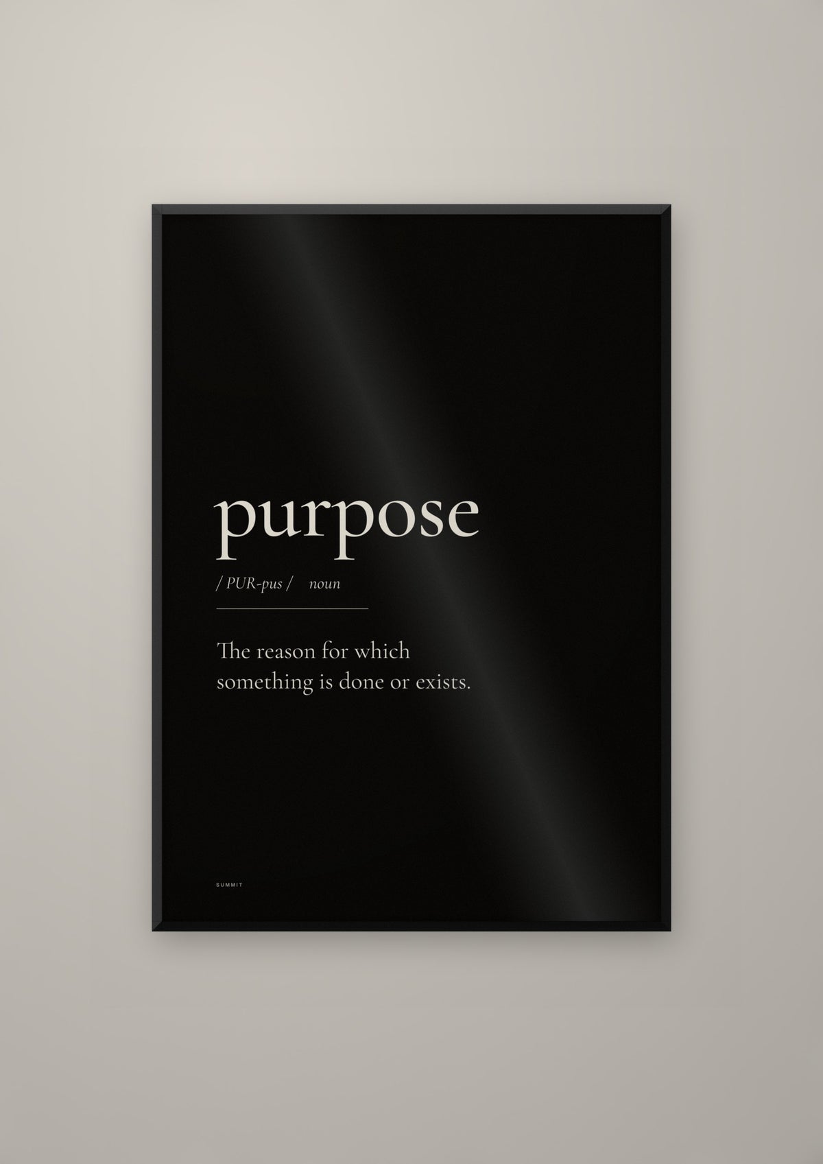 Purpose (Black) in a black frame