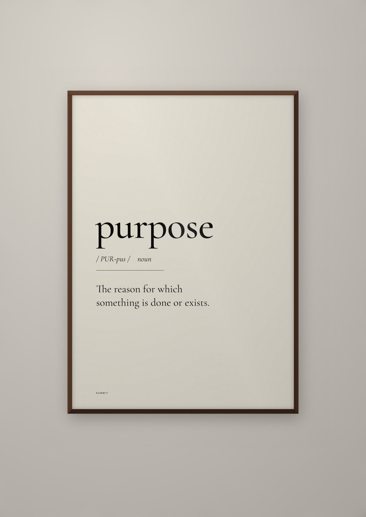 Purpose in a dark wood frame