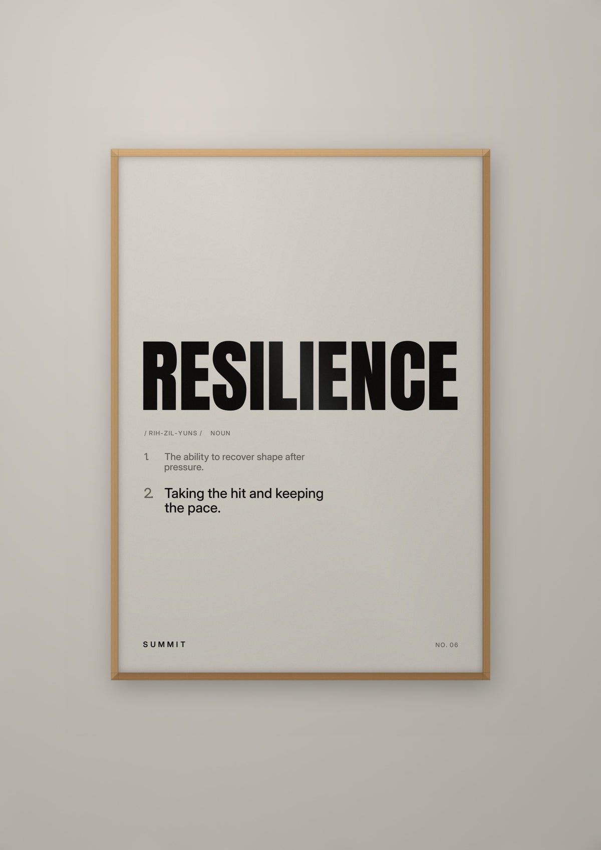 Resilience, Defined in a natural wood frame