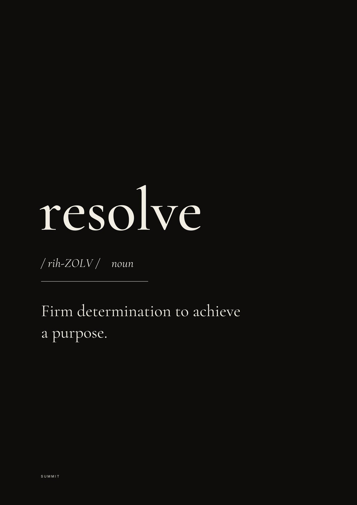 Resolve (Black), unframed art print