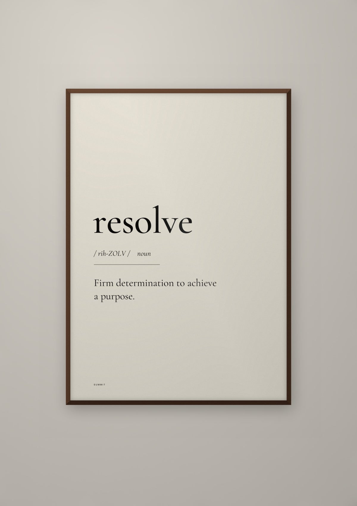 Resolve in a dark wood frame