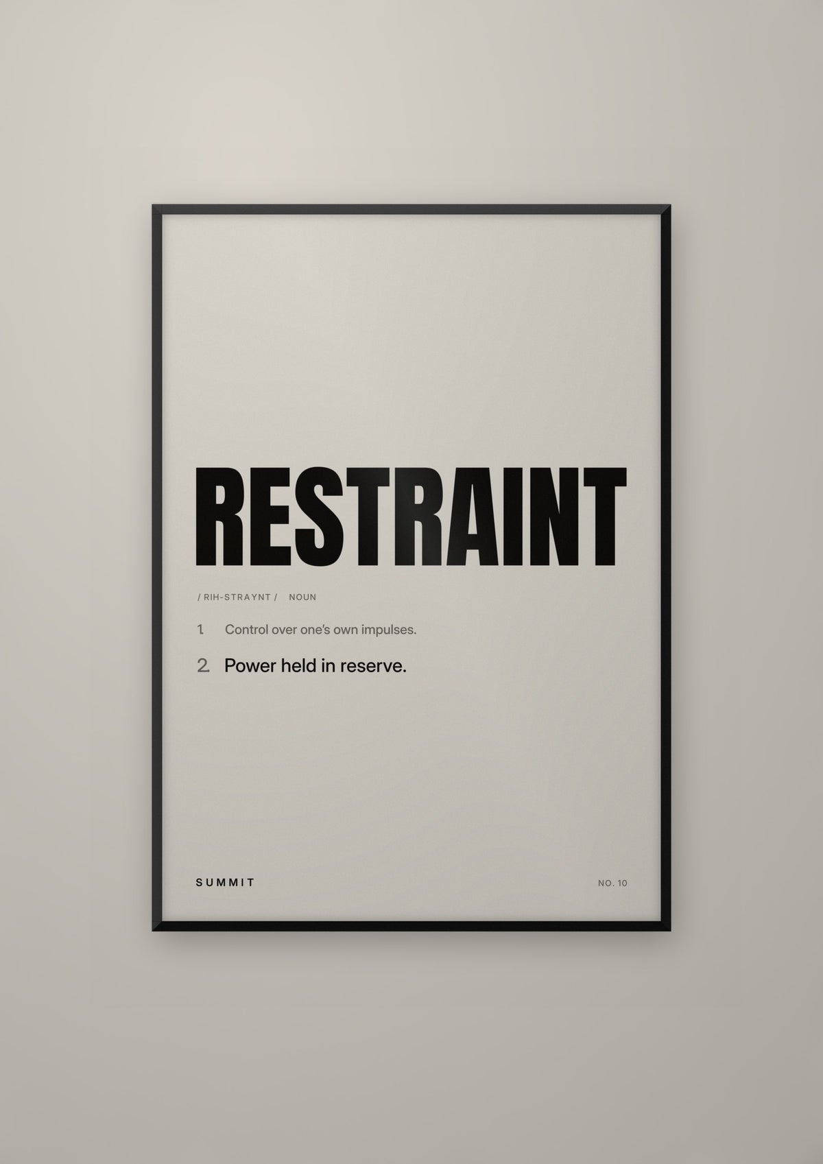Restraint, Defined in a black frame
