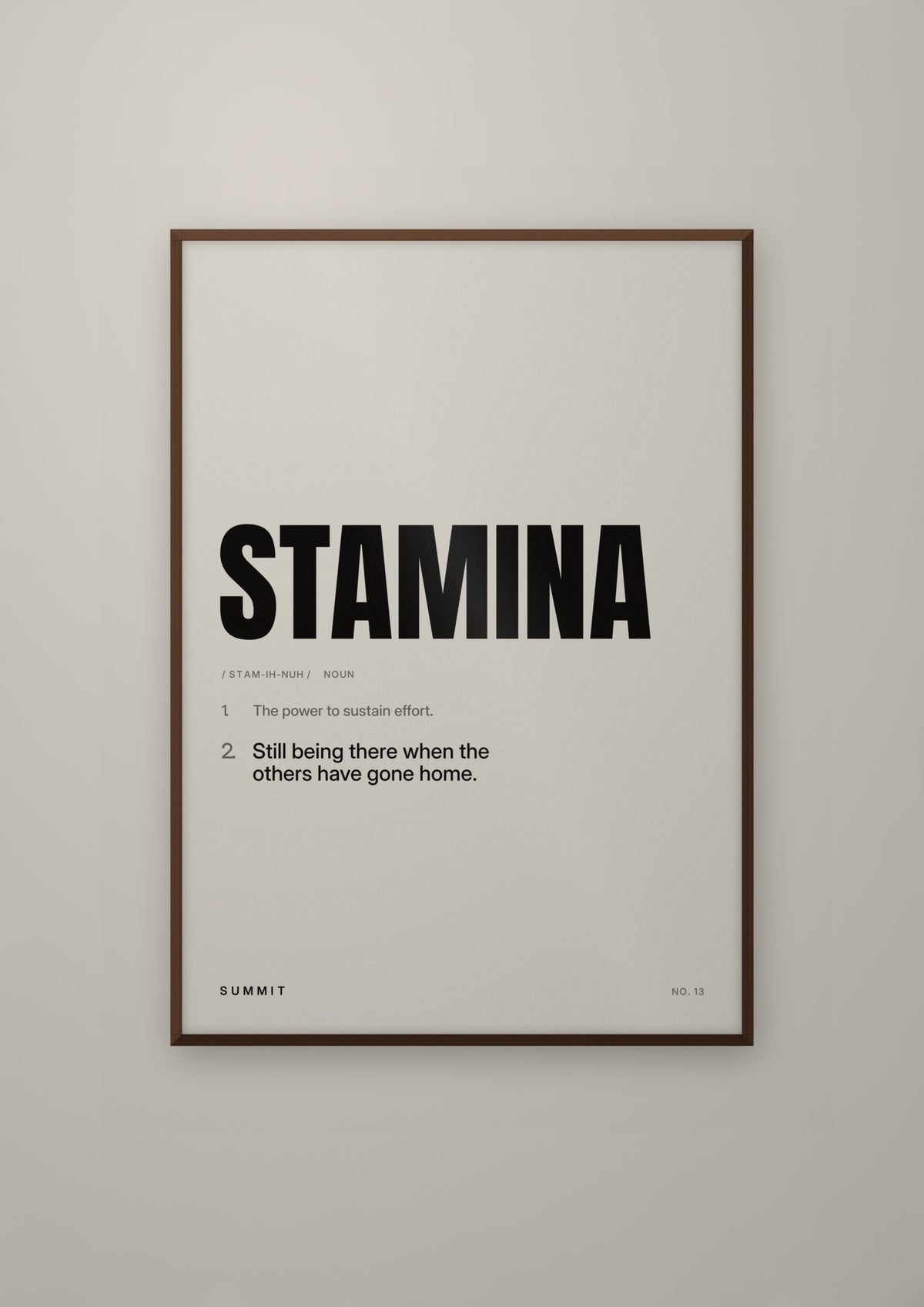 Stamina, Defined in a dark wood frame