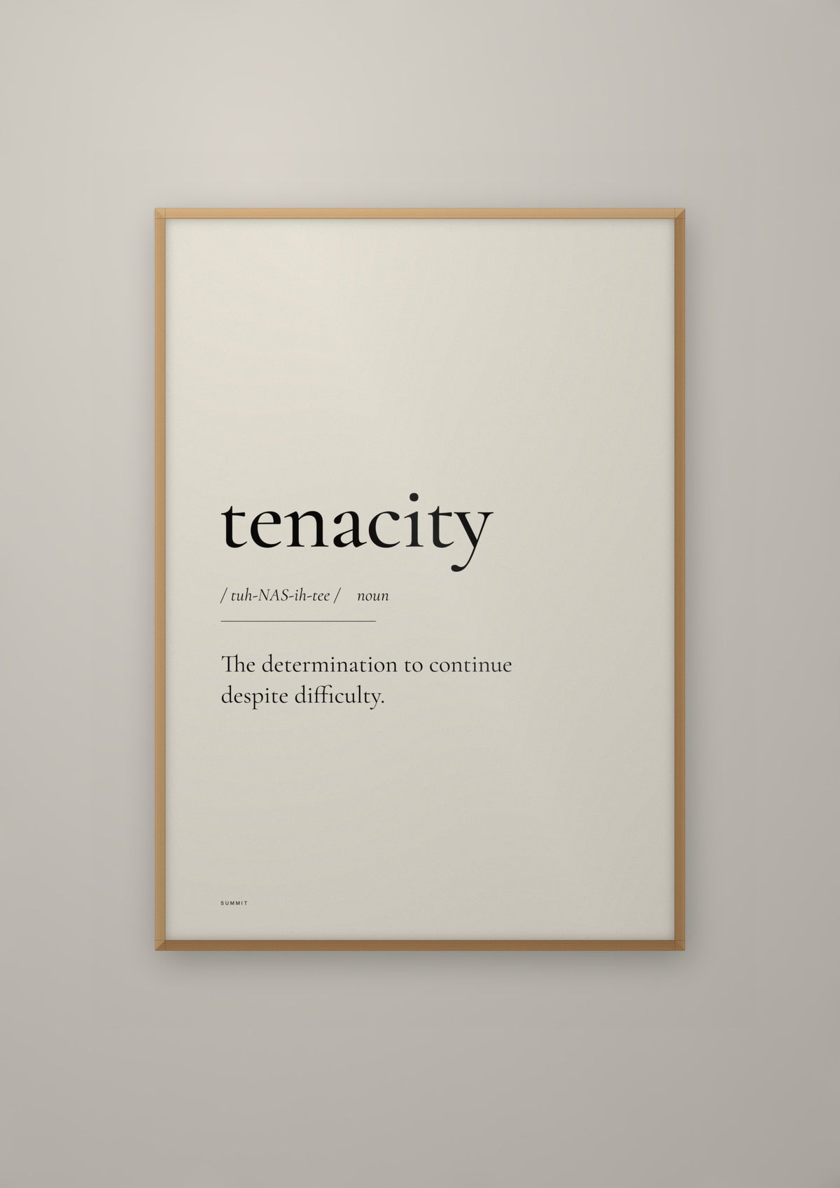 Tenacity in a natural wood frame
