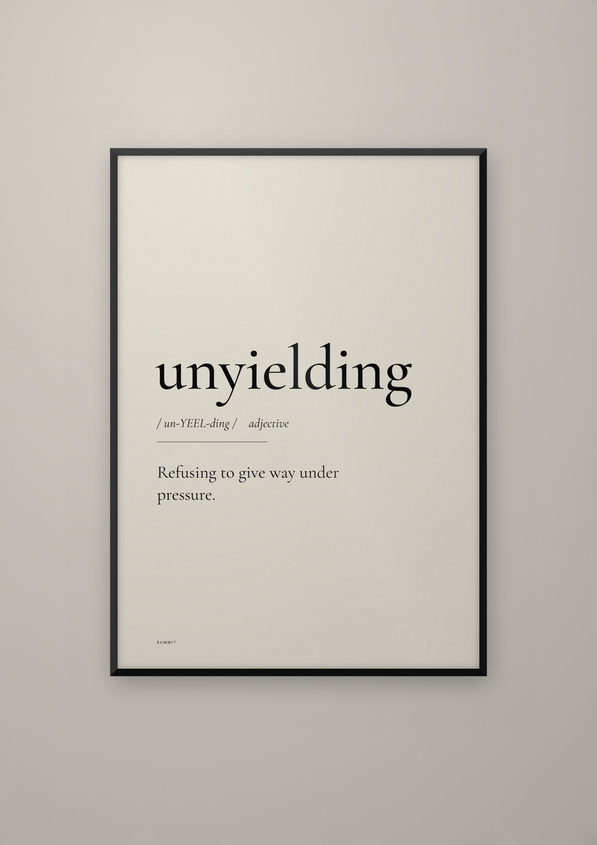 Unyielding in a black frame