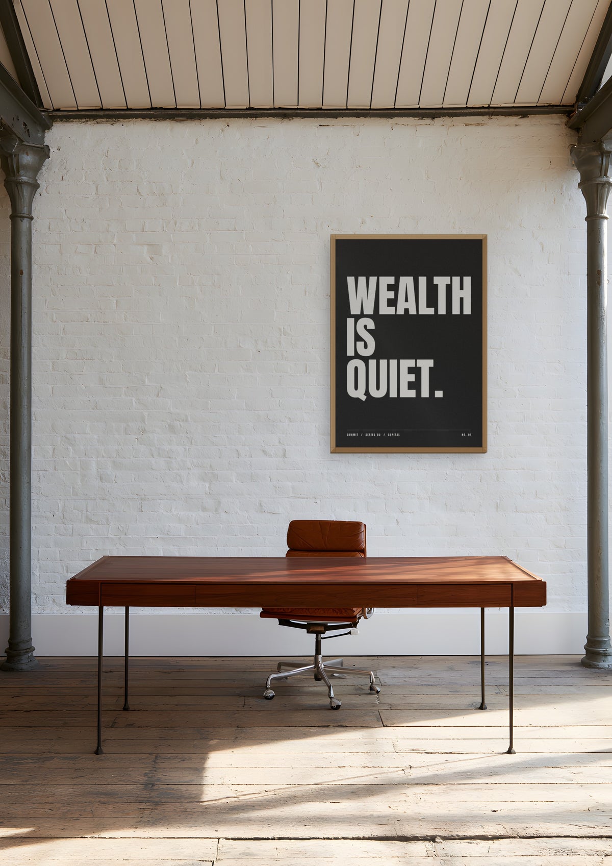 Wealth Is Quiet in a natural wood frame, shown in clerkenwell-warehouse-ii