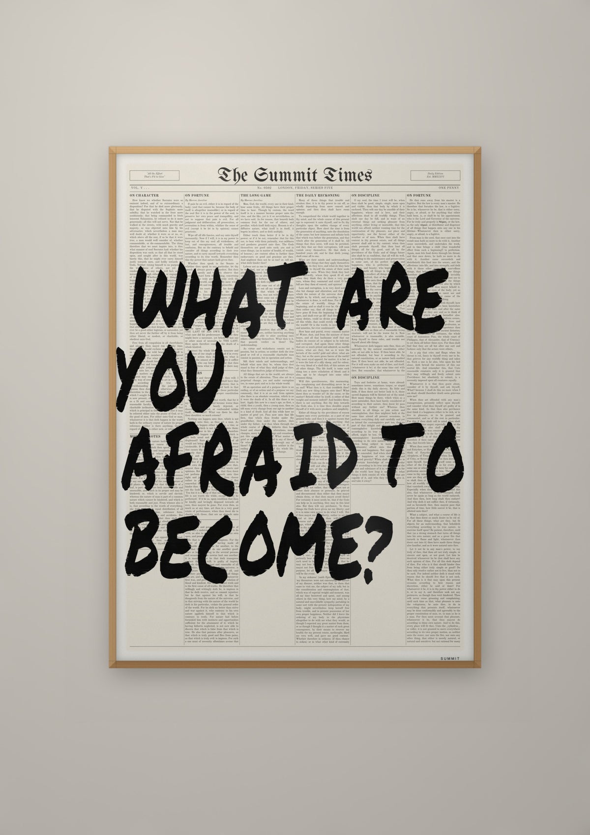 What Are You Afraid to Become? in a natural wood frame