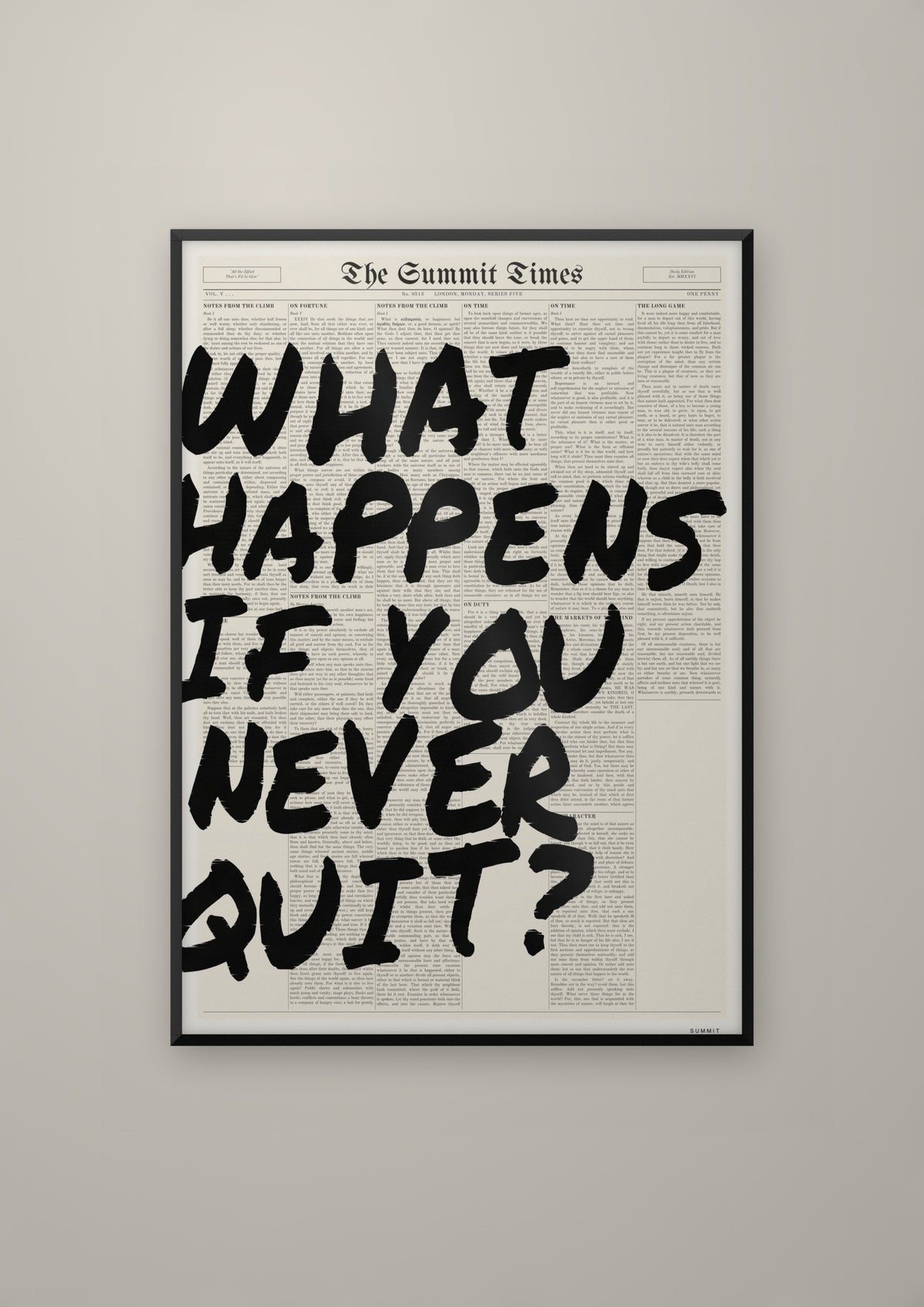 What Happens If You Never Quit? in a black frame