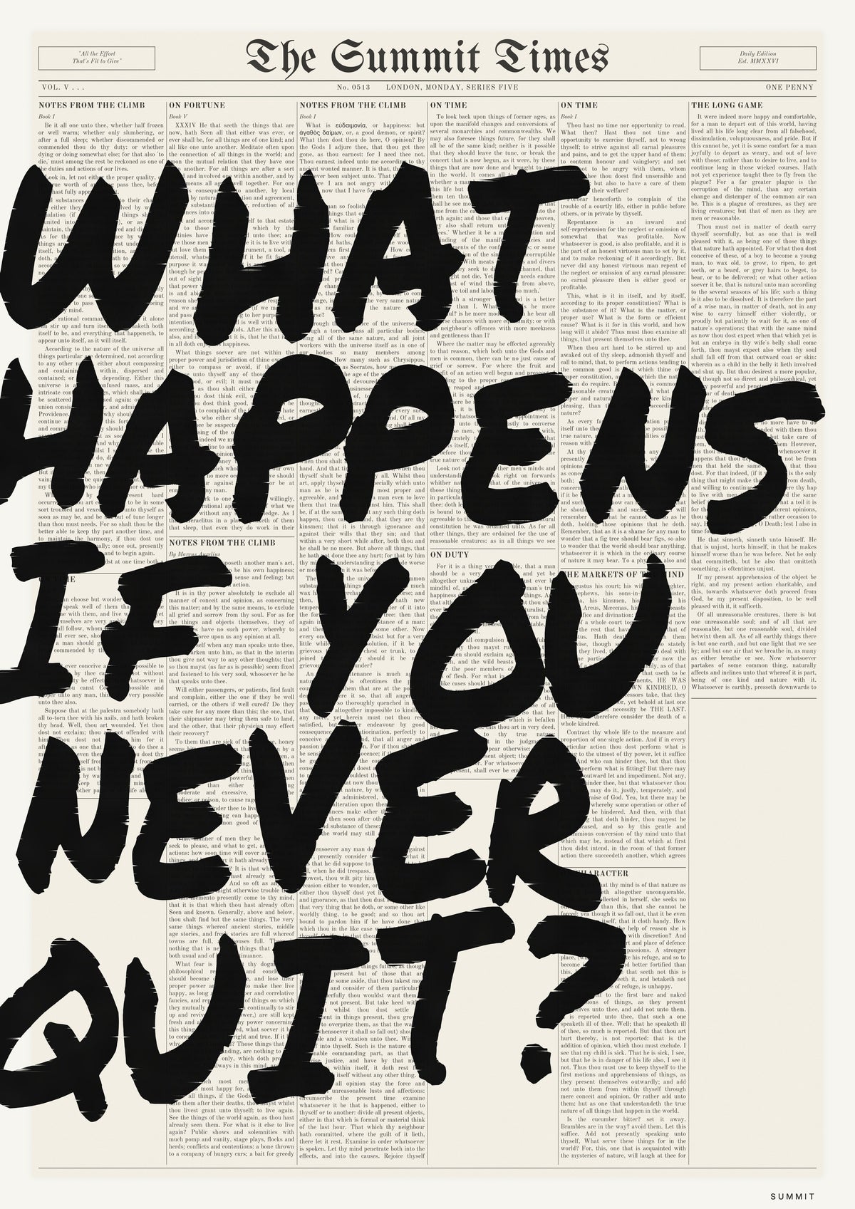 What Happens If You Never Quit?, unframed art print